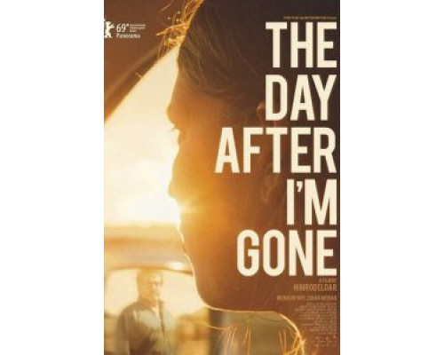 The Day After I'm Gone (2019) The Day After I'm Gone (2019)