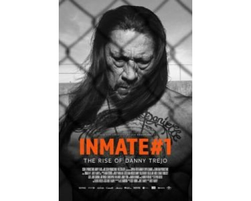 Заключённый №1: Восхождение Дэнни Трехо (2019) Заключённый №1: Восхождение Дэнни Трехо (2019)